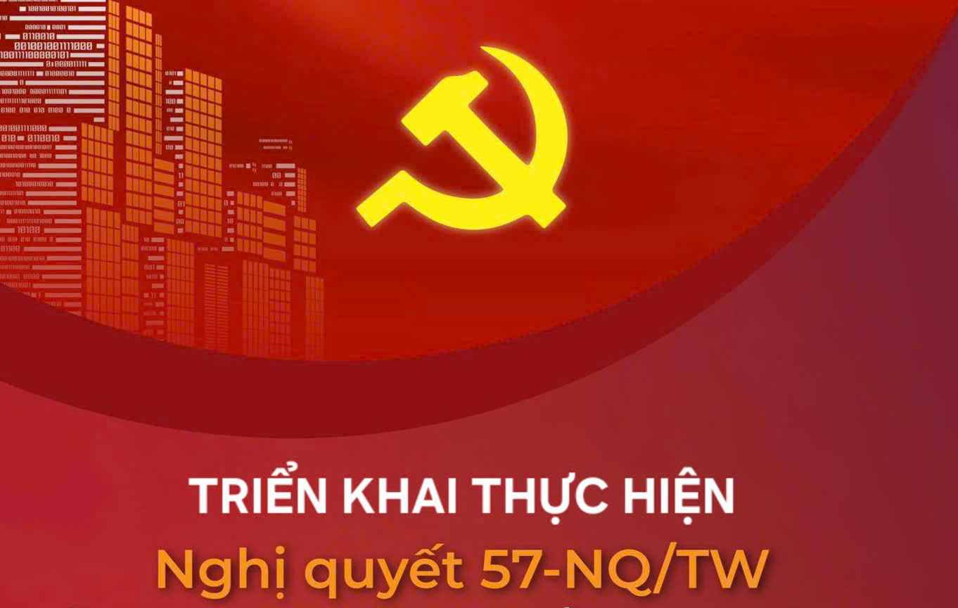 Kế hoạch hành động chiến lược triển khai Nghị quyết số 57-NQ/TW: Tổng thể, thống nhất và đồng bộ
